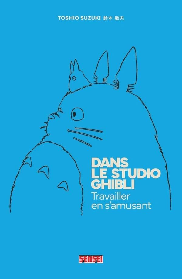 Dans le Studio Ghibli : travailler en s'amusant (Nouvelle éd.)