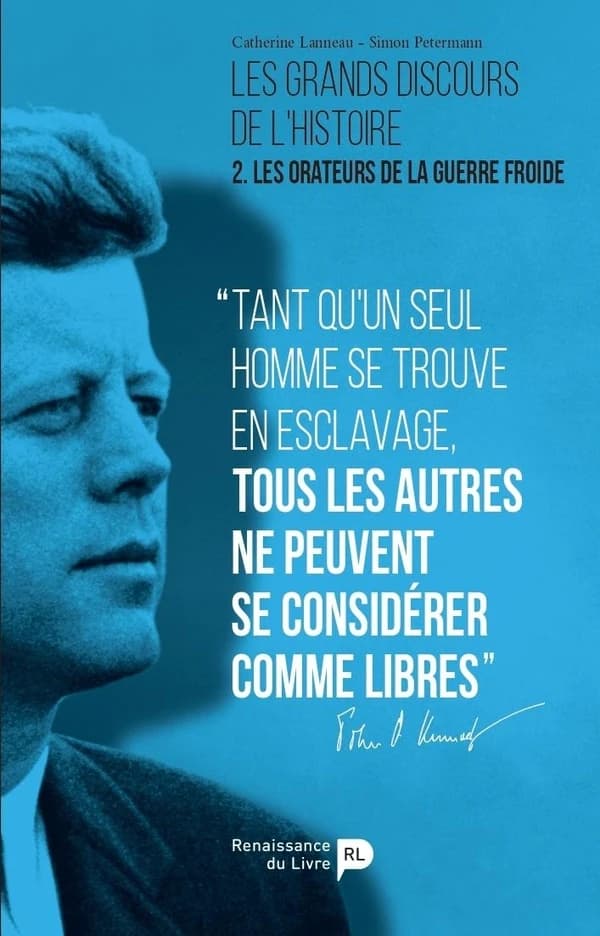 Les grands discours de l'histoire Tome 2 ; les orateurs de la guerre froide