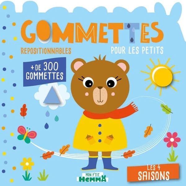Gommettes repositionnables pour les petits : les 4 saisons : + de 300 gommettes : [Autocollant]