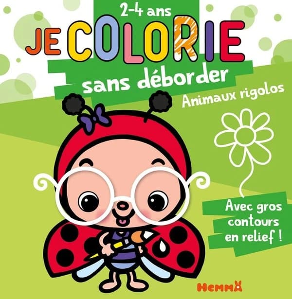 Je colorie sans déborder : animaux rigolos : 2-4 ans