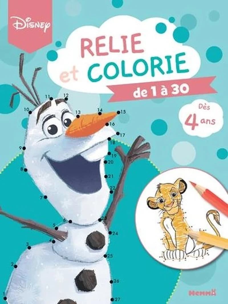 Relie et colorie de 1 à 30 : Disney : + 4ans : [Album à colorier]