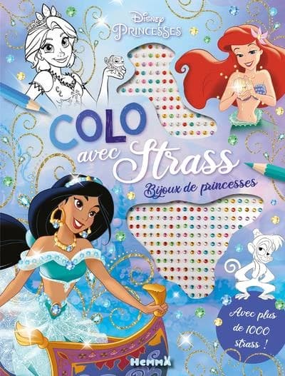 Colo avec strass : Disney Princesses : Bijoux de princesses : avec plus de 1000 strass !