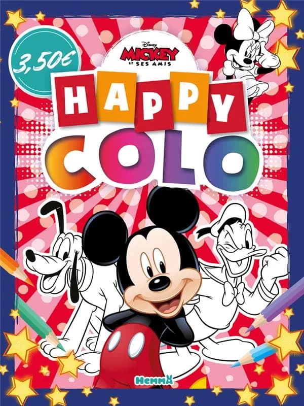 Happy colo : Disney Mickey et ses amis : [Album à colorier]