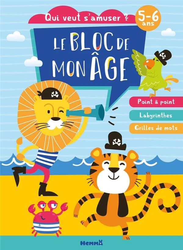 Le bloc de mon âge : Qui veut s'amuser ? lion et tigre pirates ; 5
