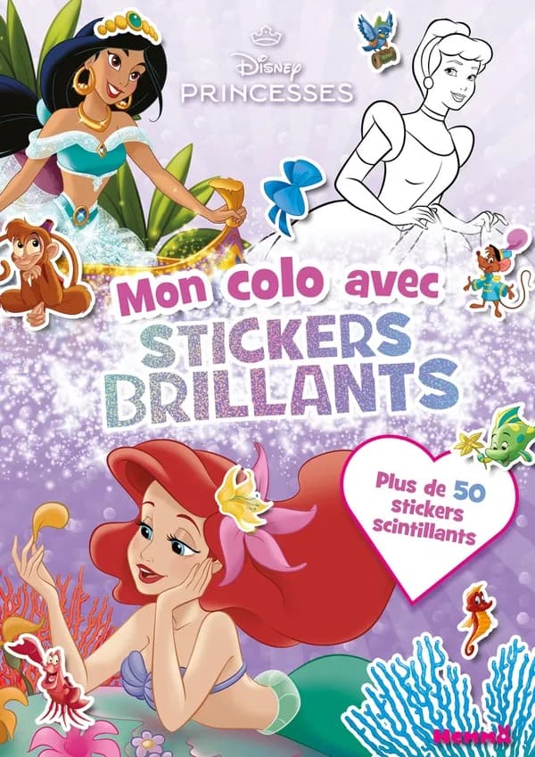 Mon colo avec stickers brillants : [Album à colorier] : [image fixe] : Disney Princesses : plus de 50 stickers scintillants : Suivi éditorial de Pauline Marlet