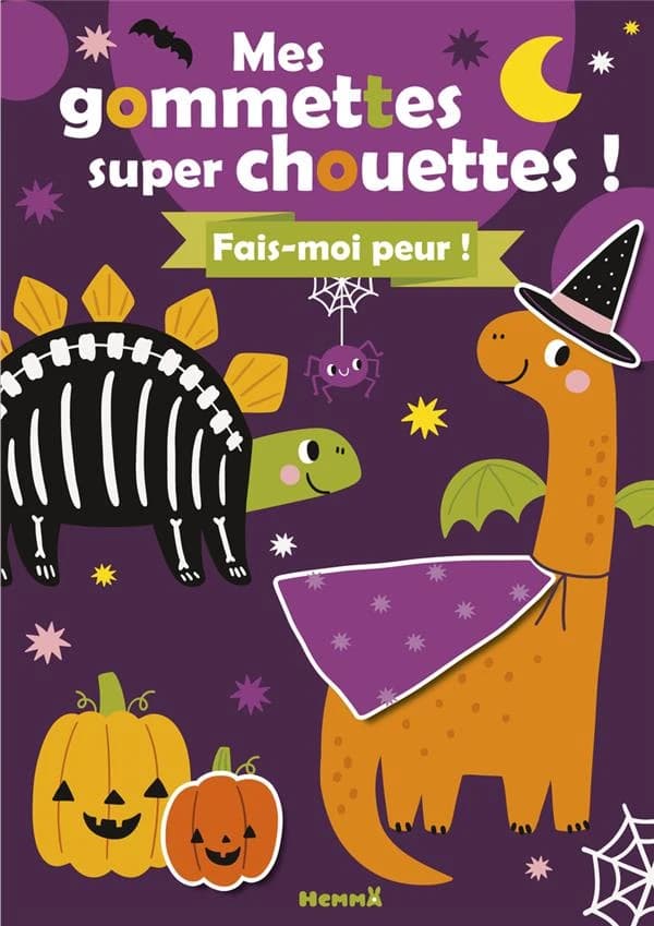 Mes gommettes super chouettes ! : fais-moi peur ! : [Autocollant]