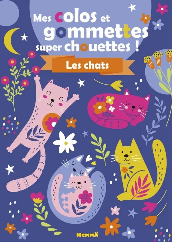 Mes colos et gommettes super chouettes ! : les chats : [Autocollant]