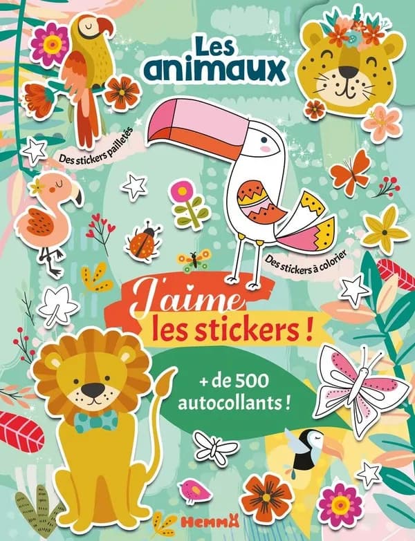 J'aime les stickers ! : Les animaux