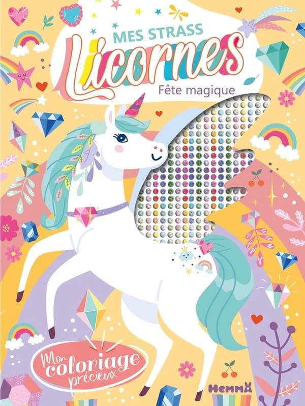 Mon coloriage précieux : Mes strass licornes : Fête magique