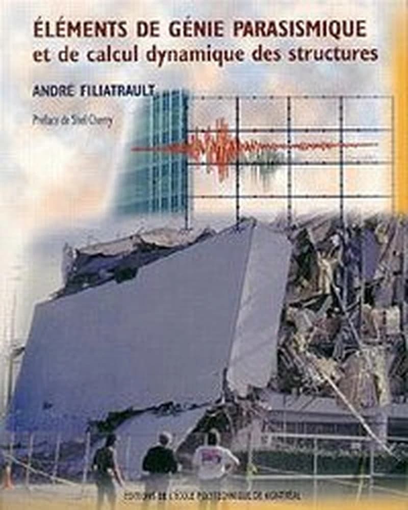 Éléments de génie parasismique et de calcul dynamique des structures