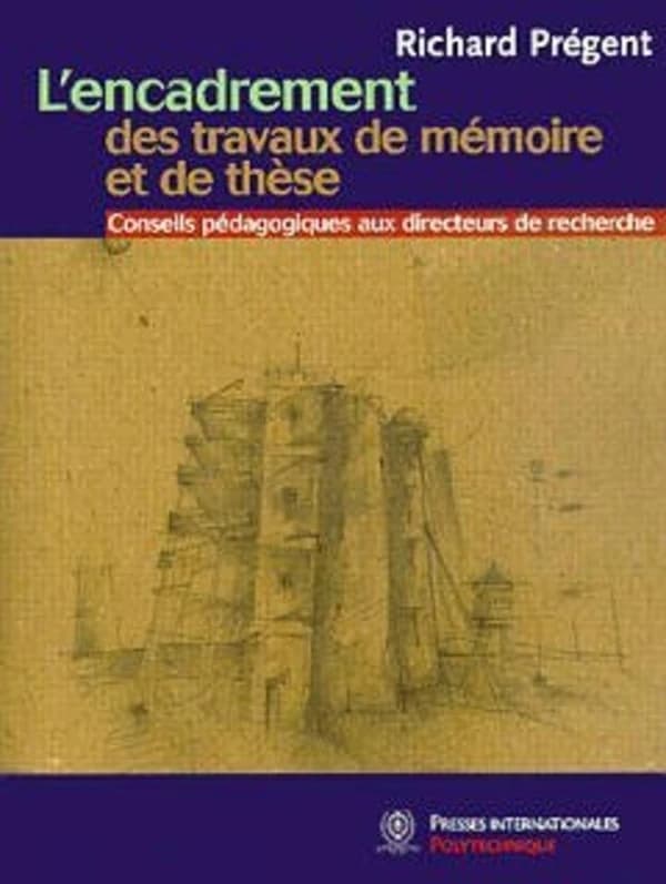 L'encadrement des travaux de mémoire et de thèse  : conseils pédagogiques aux directeurs de recherche