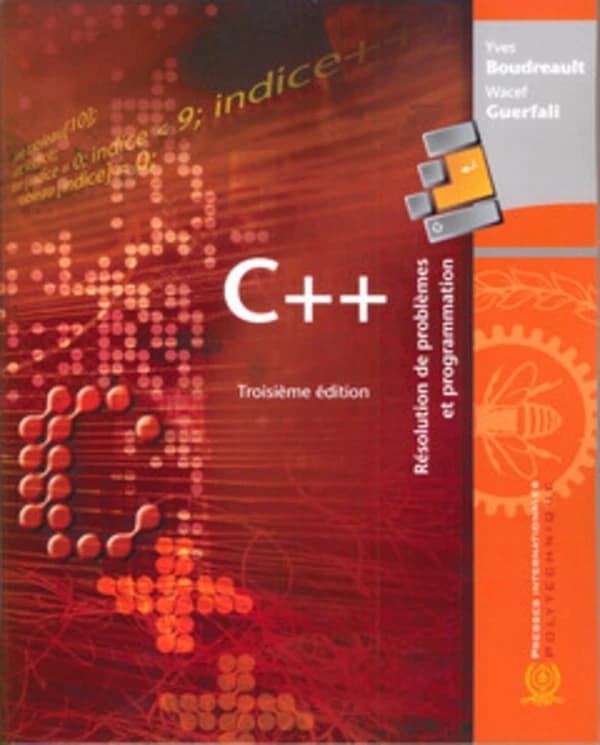 C++ résolution de problèmes et programmation, 3e éd.
