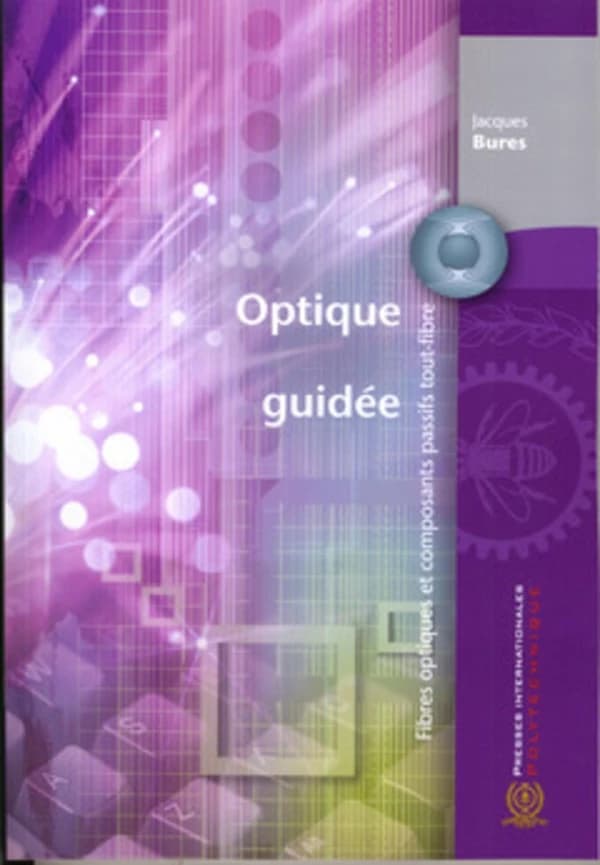 Optique guidée : fibres optiques et composants passifs tout-fibre