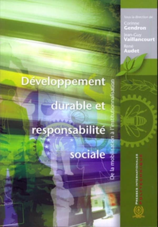 Développement durable et responsabilité sociale : de la mobilisation à l'institutionnalisation