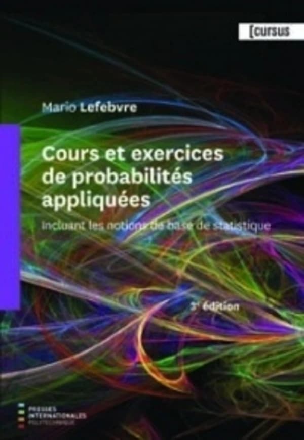 Cours et exercices de probabilités appliquées (3e édition)