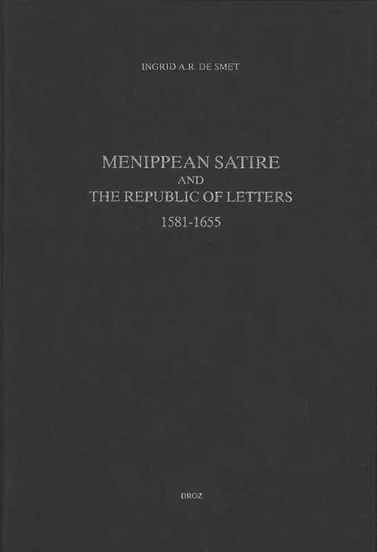 Menippean satire and the republic of letters 1581-1655