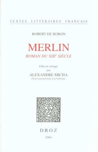Merlin : roman du XIIIe siècle