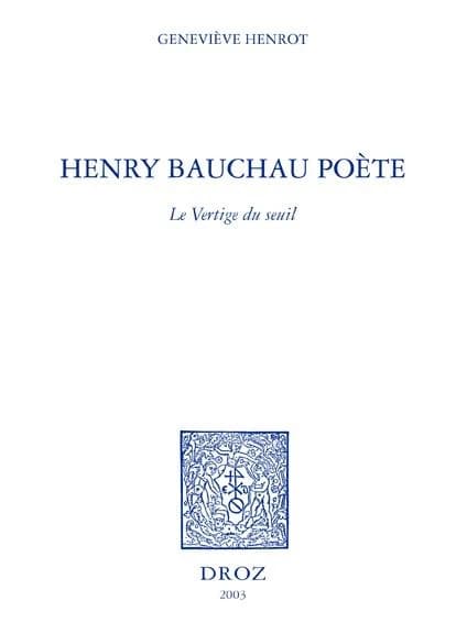 Henri Bauchau poète : le vertige du seuil