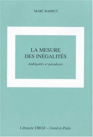 La mesure des inégalités : ambiguïtés et paradoxes