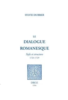 Le dialogue romanesque. style et structure