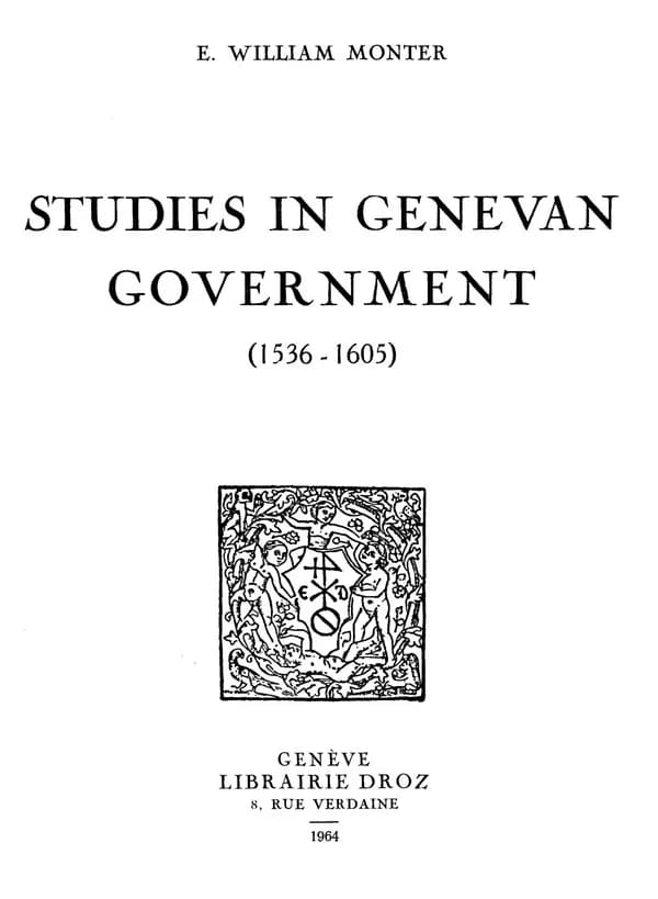 Studies in Genevan Government (1536-1605)