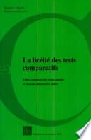 La licéité des tests comparatifs : étude comparée des droits anglais et écossais, allemand et suisse