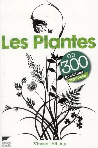 Les plantes en 300 questions-réponses