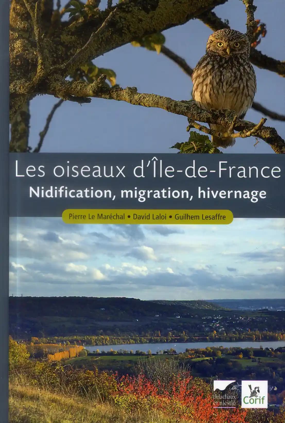 Les oiseaux d'Île-de-France : nidification, migration, hivernage