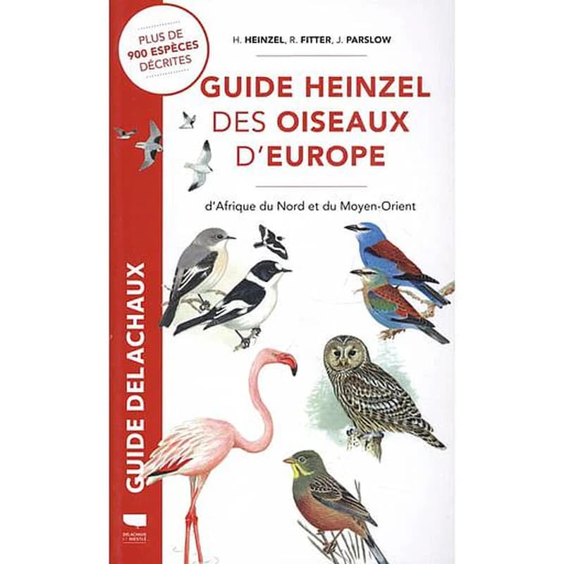 Guide Heinzel des oiseaux d'Europe, d'Afrique du Nord et du Moyen-Orient ([Nouvelle éd.]) H. Heinzel, R. Fitter, J. Parslow