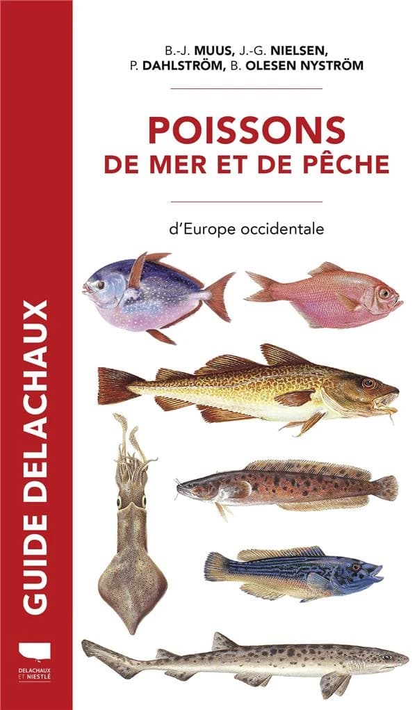 Poissons de mer et de pêche d'Europe occidentale (5e éd. revue et augmentée) B.-J. Muus, J.-G. Nielsen, P. Dahlström... [et al.]