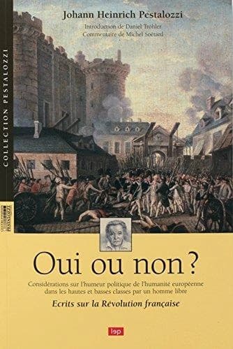 Oui ou non ?  écrits sur la Révolution française