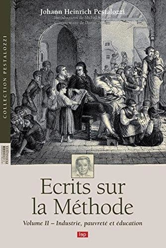 Ecrits sur la méthode. vol. 2, Industrie, pauvreté et éducation