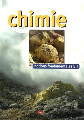 Chimie ; notions fondamentales SII