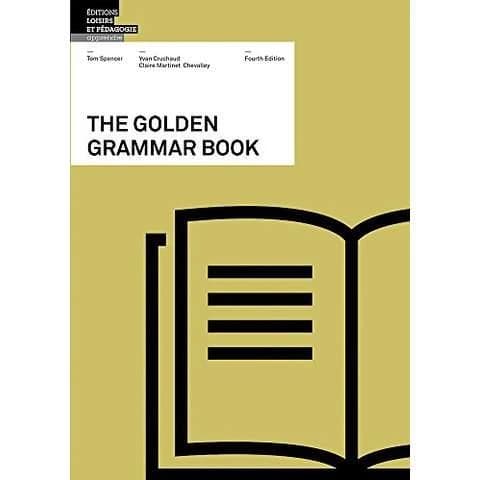 The Golden Grammar Book ; CEFR Compatible (4e édition)