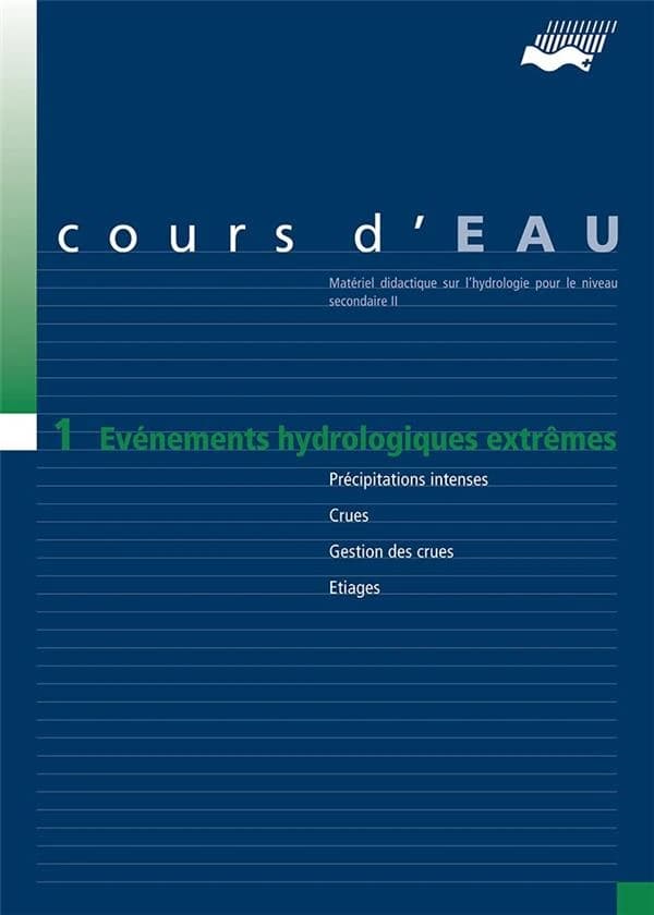 Cours d'eau 1 ; événements hydrologiques extrêmes