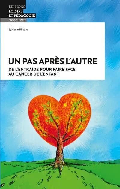 Un pas après l'autre : de l'entraide pour faire face au cancer de l'enfant