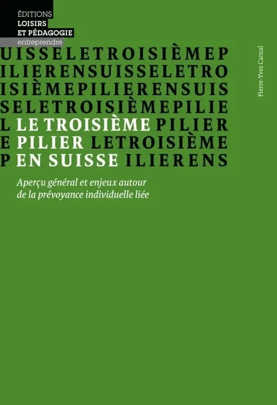 Le troisième pilier en Suisse : aperçu général et enjeux autour de la prévoyance individuelle liée