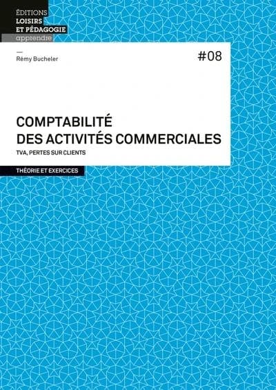 Comptabilité des activités commerciales : TVA, pertes sur clients