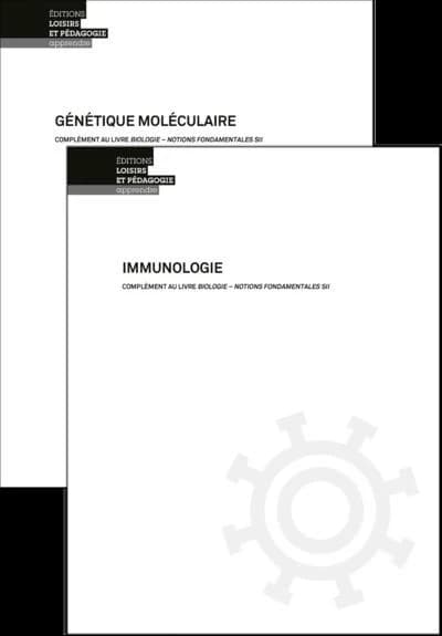 Compléments au livre Biologie - Notions fondamentales SII : Génétique moléculaire et immunologie