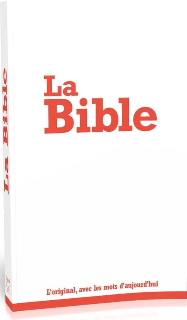 La Bible : L'original, avec des mots d'aujourd'hui