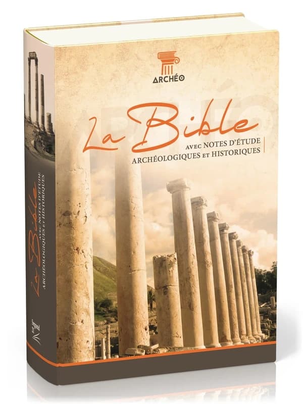 La Bible Segond 21 : avec notes d'étude archéologiques et historiques : l'original, avec les mots d'aujourd'hui.