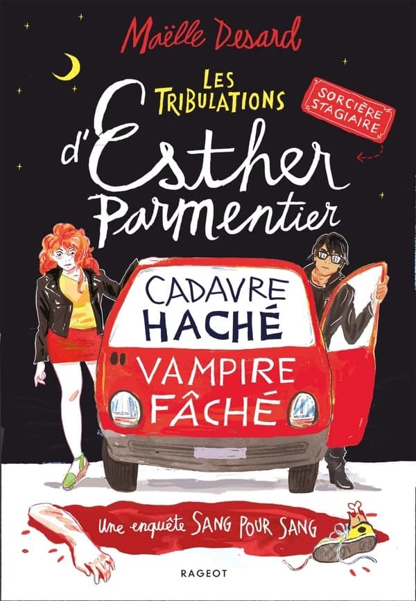 Cadavre haché, vampire fâché : une enquête sang pour sang