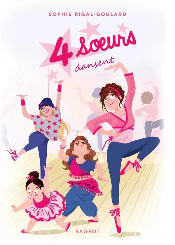 4 soeurs dansent (Éd. limitée) Sophie Rigal-Goulard