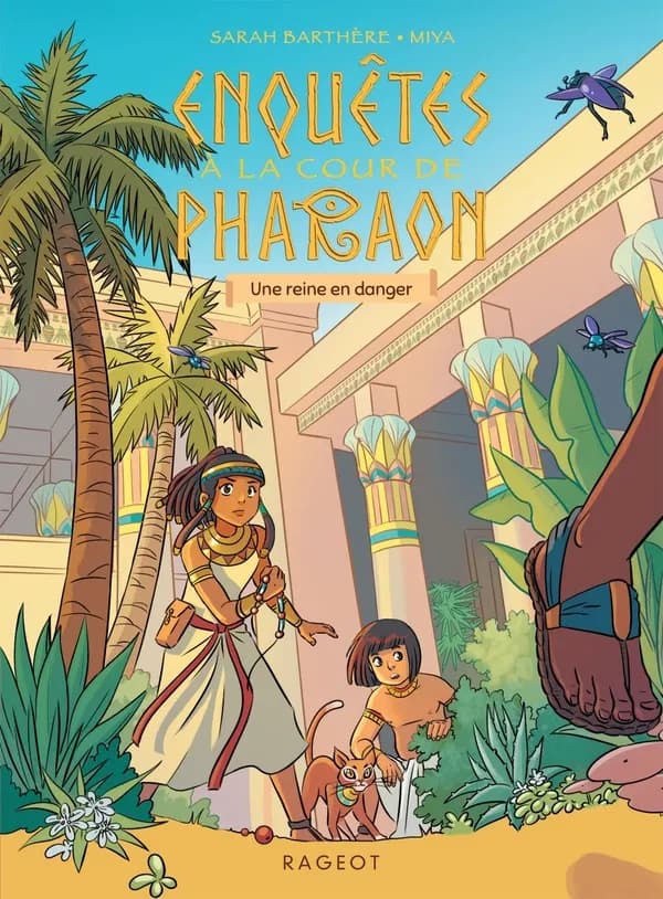 Enquêtes à la cour de Pharaon. Une reine en danger