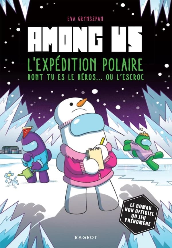 L'expédition polaire dont tu es le héros ou l'escroc