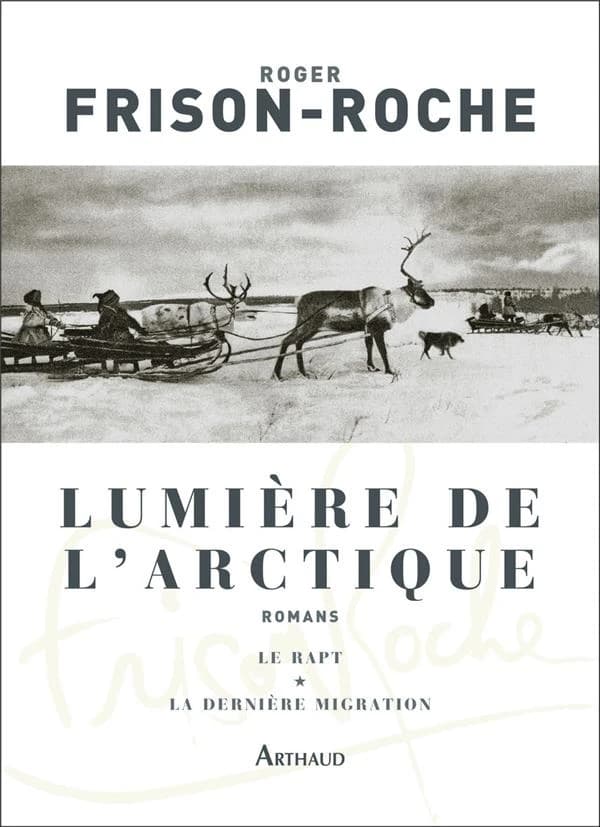 Lumière de l'Arctique : romans