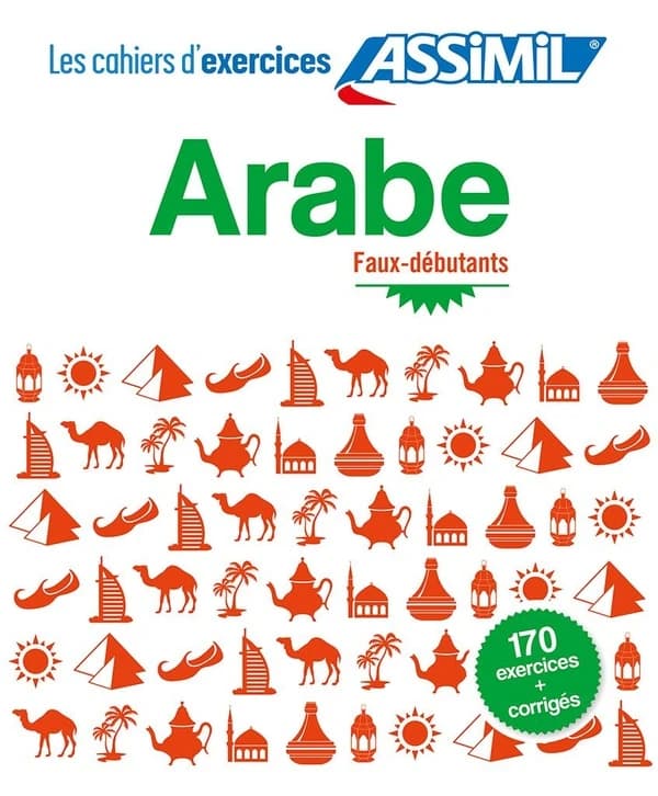 Les cahiers d'exercices : arabe ; faux-débutants
