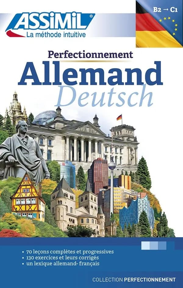 Perfectionnement allemand : [indépendant, C1] ([Nouvelle éd.]) Volker Eismann ; illustrations, J.L.Goussé