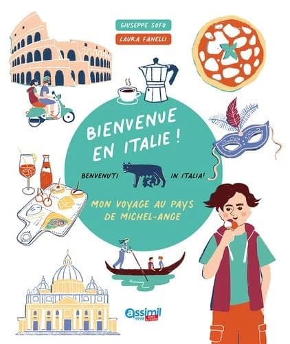 Bienvenue en Italie ! : mon voyage au pays de Michel-Ange