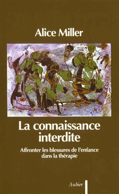 La Connaissance interdite : affronter les blessures de l'enfance dans la thérapie